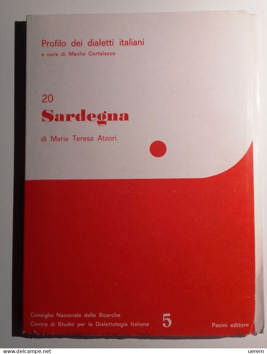 1982 SARDEGNA LINGUISTICA ATZORI MARIA TERESA PROFILI DEI DIALETTI ITALIANI: SARDEGNA Pisa, Pacini Editore 1992 - Libros Antiguos Y De Colección