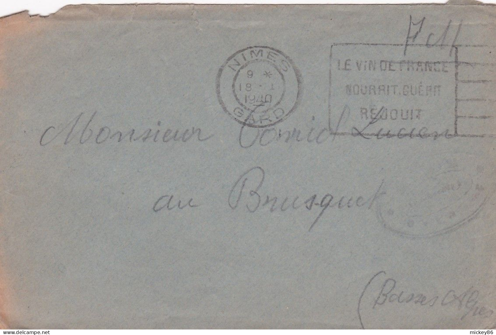 1940--lettre F.M De NIMES-30 Pour LE BRUSQUET -04, Cachet" LE VIN DE FRANCE NOURRIT, GUERIT, REJOUIT " - 1921-1960: Moderne