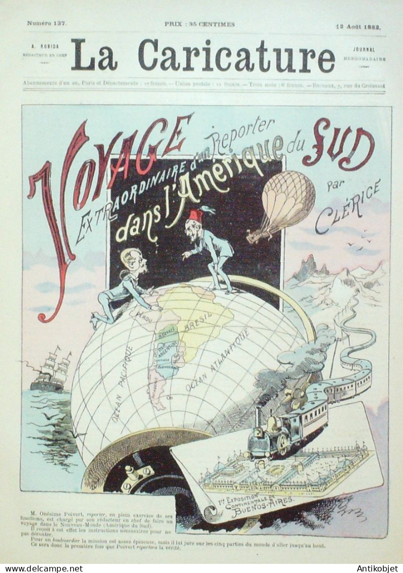 La Caricature 1882 N°137 Voyage D'un Reporter Dans L'Amérique Du Sud Clérice Loys Tinant - Tijdschriften - Voor 1900