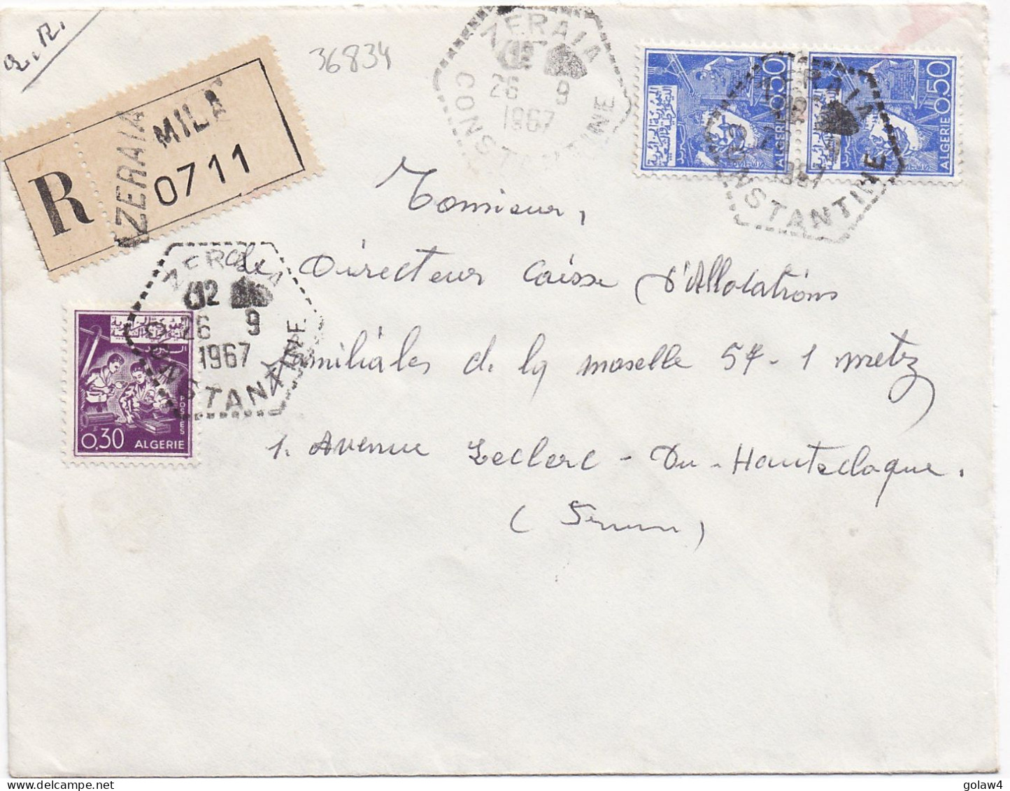 36834# ALGERIE LETTRE RECOMMANDE Obl ZERAIA CONSTANTINE 1967 MILA Pour METZ MOSELLE - Algeria (1962-...)