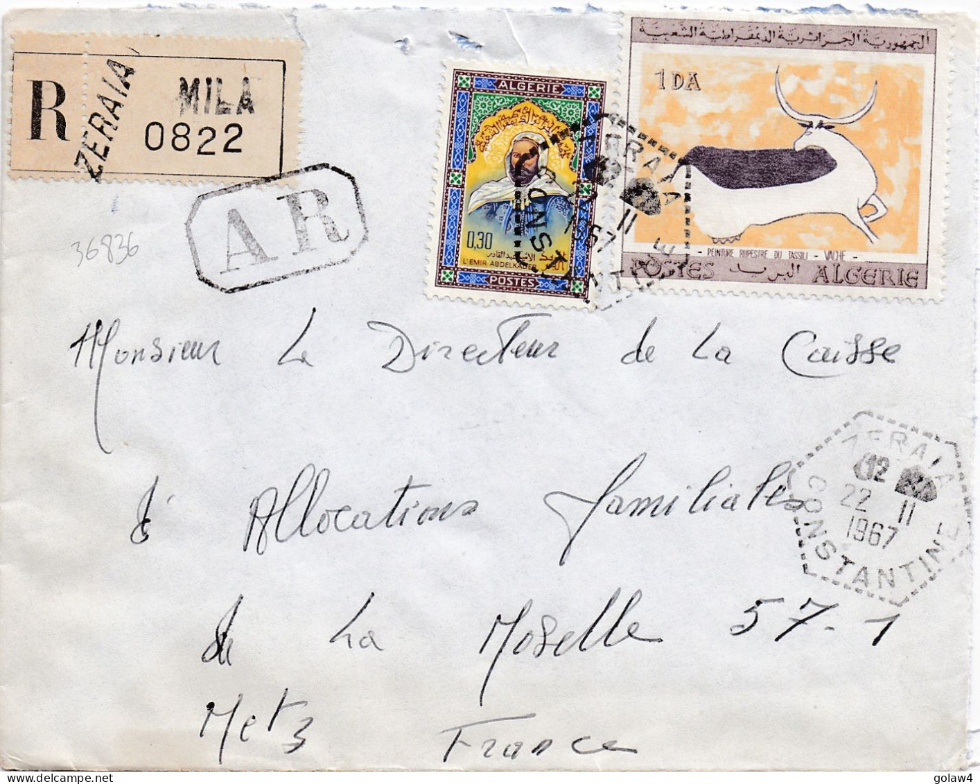 36836# ALGERIE LETTRE RECOMMANDE AR ACCUSE RECEPTION Obl ZERAIA CONSTANTINE 1967 MILA Pour METZ MOSELLE - Algeria (1962-...)