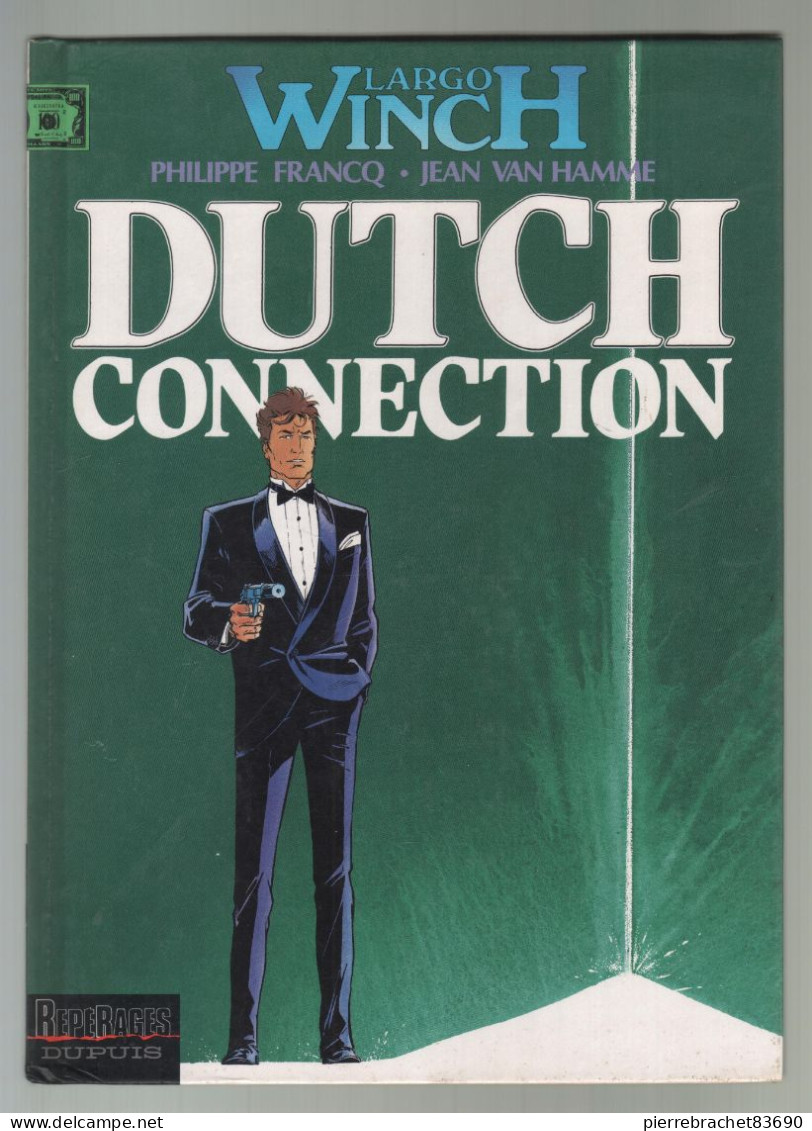 Francq / Van Hamme. Largo Winch. Dutch Connection. 1995 - Sonstige & Ohne Zuordnung