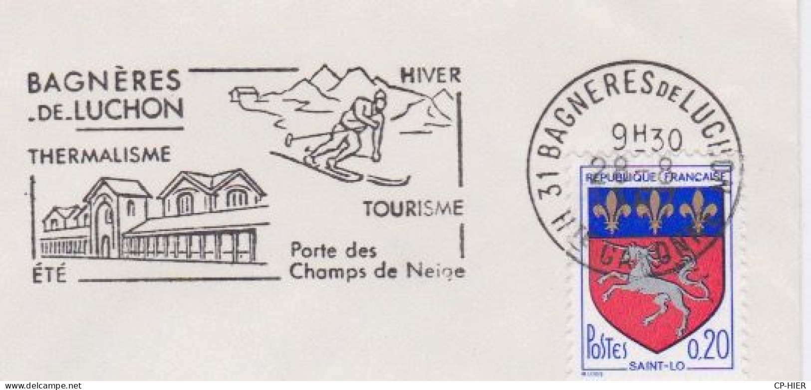 FRANCE - FLAMME BAGNERES DE LUCHON - THERMALISME - HIVER TOURISME PORTE DES CHAMPS DE NEIGE - Mechanical Postmarks (Advertisement)