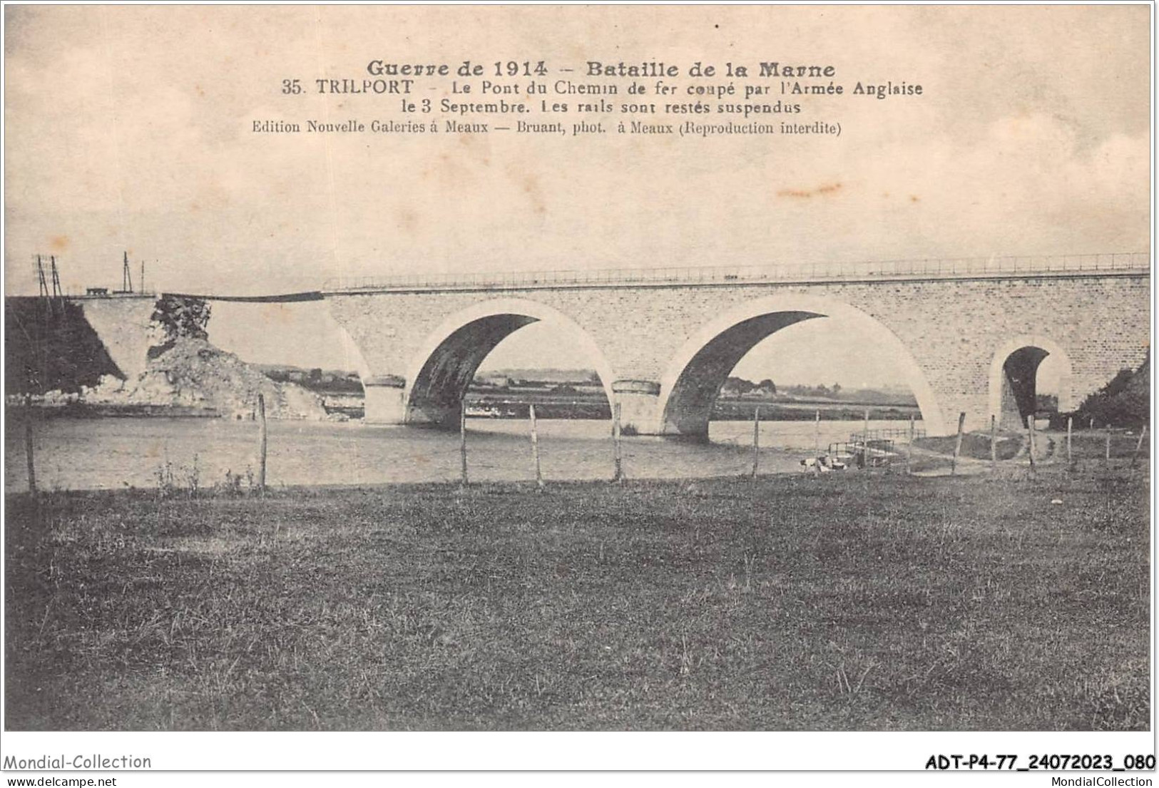 ADTP4-77-0312 - Guerre De 1914 - Bataille De La Marne - TRILPORT - Le Pont Du Chemin De Fer Coupé Par L'armée Anglaise  - Meaux