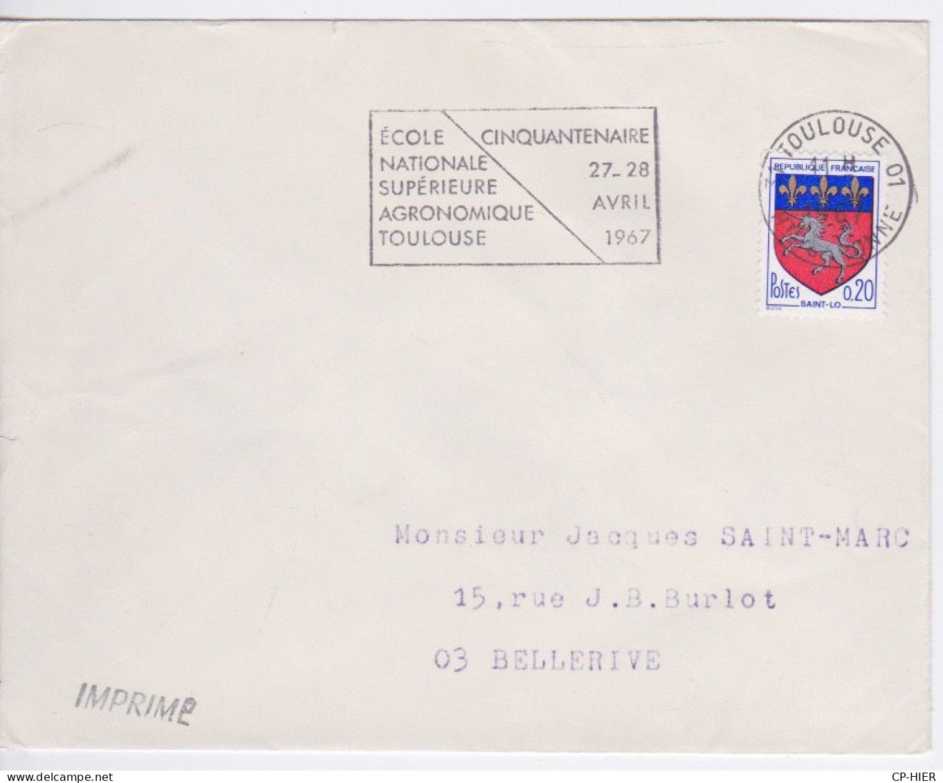 FRANCE - FLAMME TEMPORAIRE - ENSAT - CINQUANTENAIRE 27 28 AVRIL 1967 - ECOLE NATIONBALE SUPERIEURE AGRONOMIQUE TOULOUSE - Mechanical Postmarks (Advertisement)