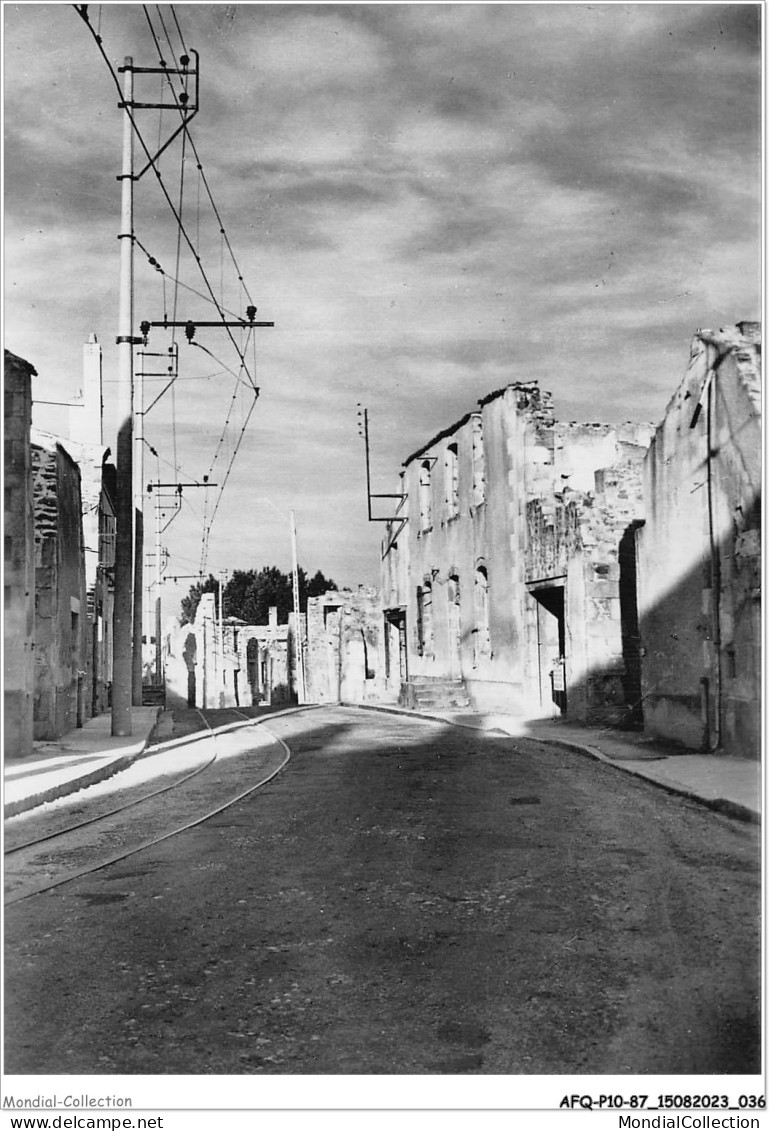 AFQP10-87-0888 - ORADOUR-SUR-GLANE - Détruit Le 10 Juin 1944 - La Grande Rue  - Oradour Sur Glane