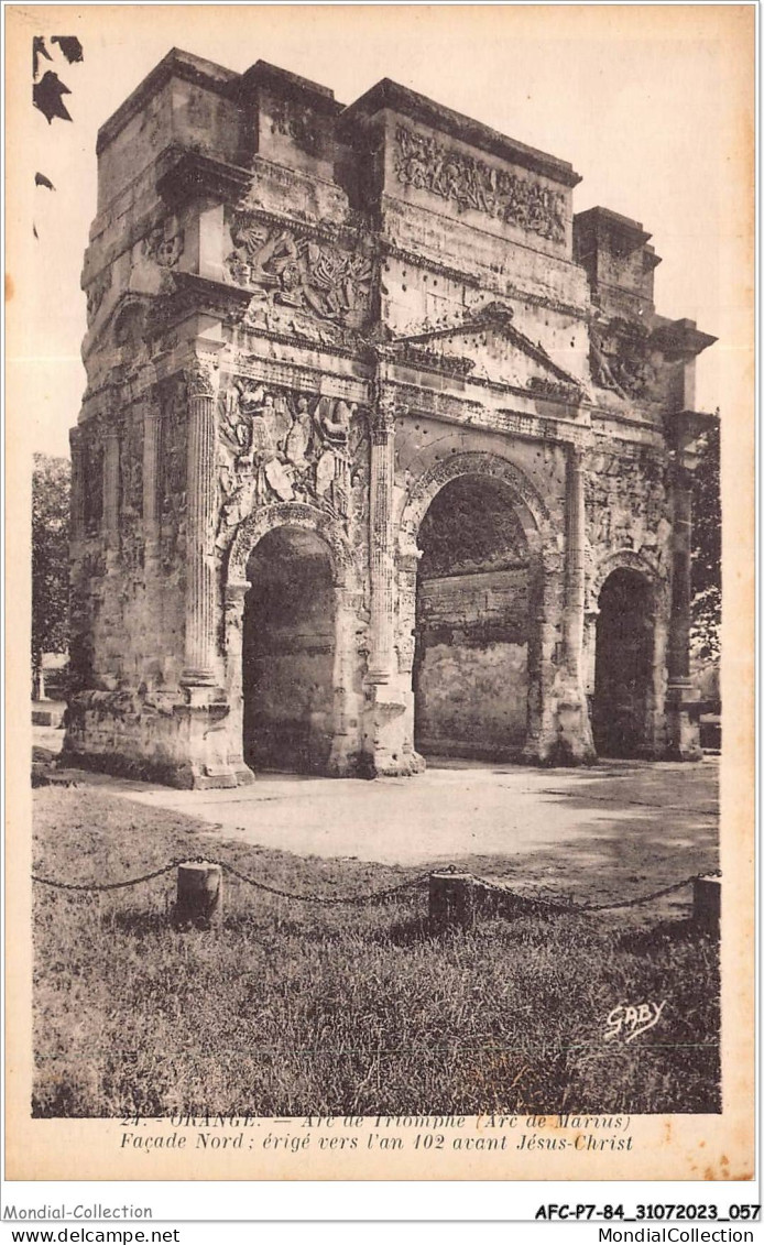 AFCP7-84-0736 - ORANGE - Arc De Triomphe - Arc De Marius - Façade Nord - érigé Vers L'an 102 Avant Jésus-christ  - Orange