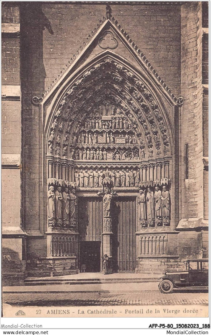 AFPP5-80-0514 - AMIENS - La Cathedrale - Portail De La Vierge Dorée - Amiens