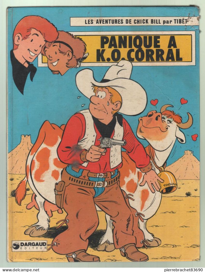 Tibet. Les Aventures De Chick Bill. Panique à K.O Corral. 1978 - Sonstige & Ohne Zuordnung