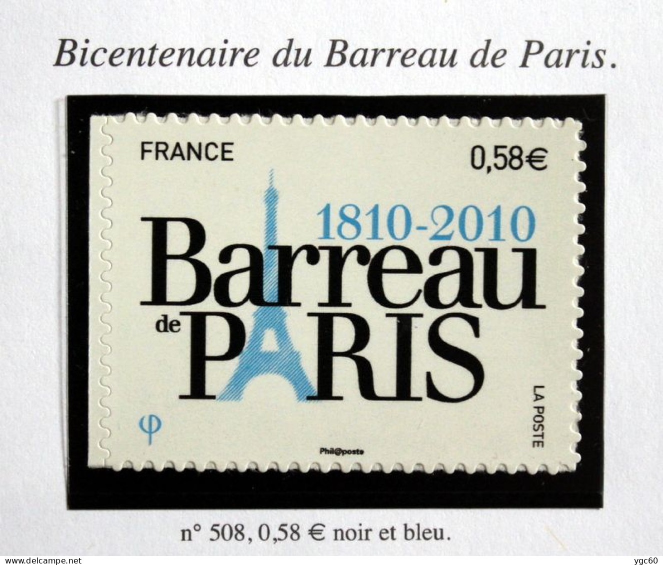 2010 - TIMBRE AUTOADHÉSIF N°508  - BICENTENAIRE DU BARREAU DE PARIS - TB ETAT NEUF - Unused Stamps