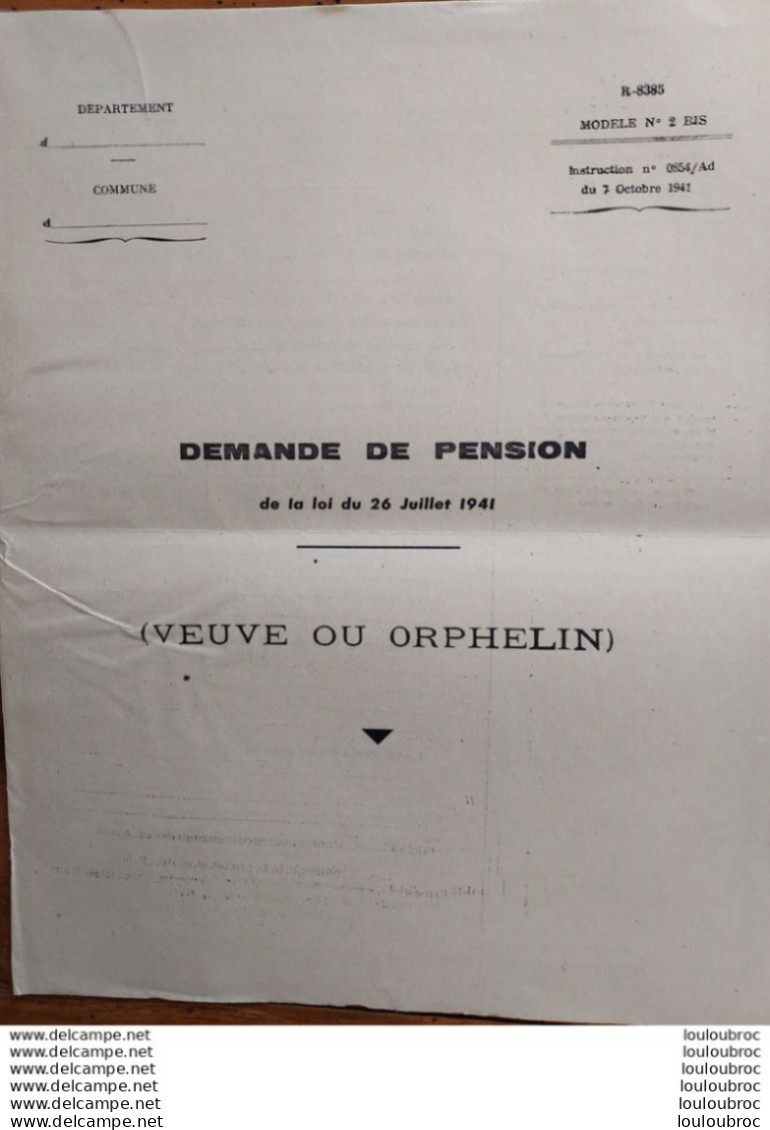 DEMANDE DE PENSION VEUVE OU ORPHELIN  DOCUMENT DE 10 PAGES PARFAIT ETAT - 1939-45