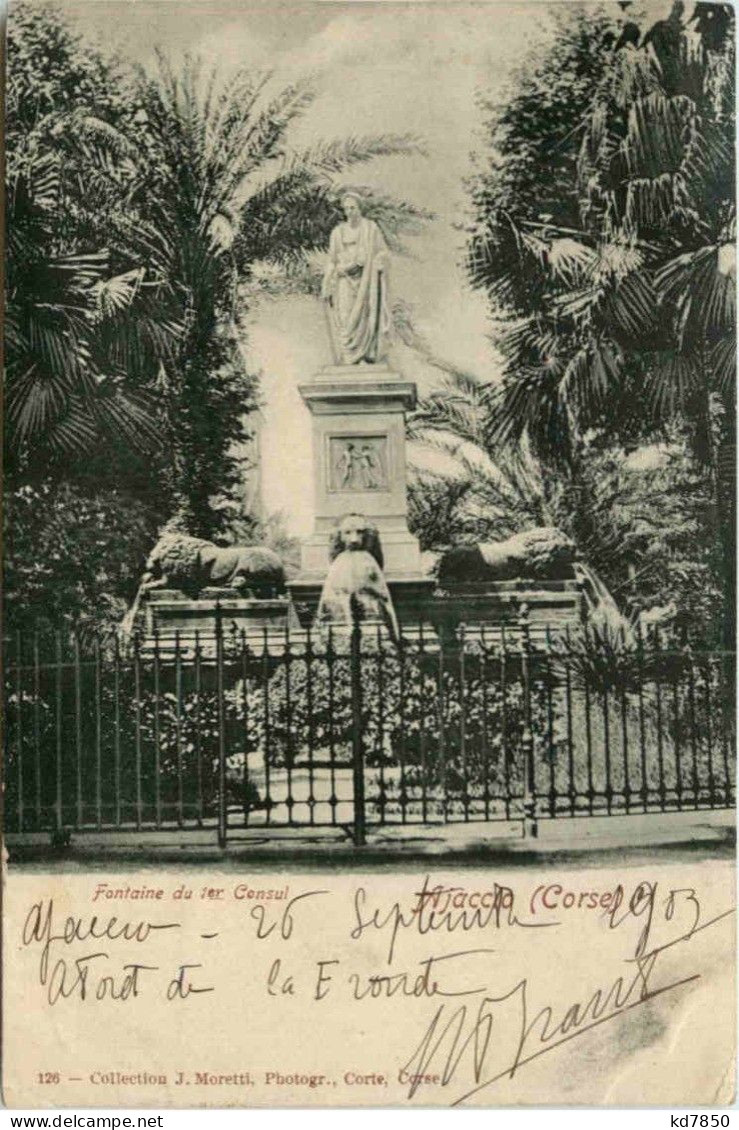 Ajaccio - Fontaine Du 1er Consul - Ajaccio