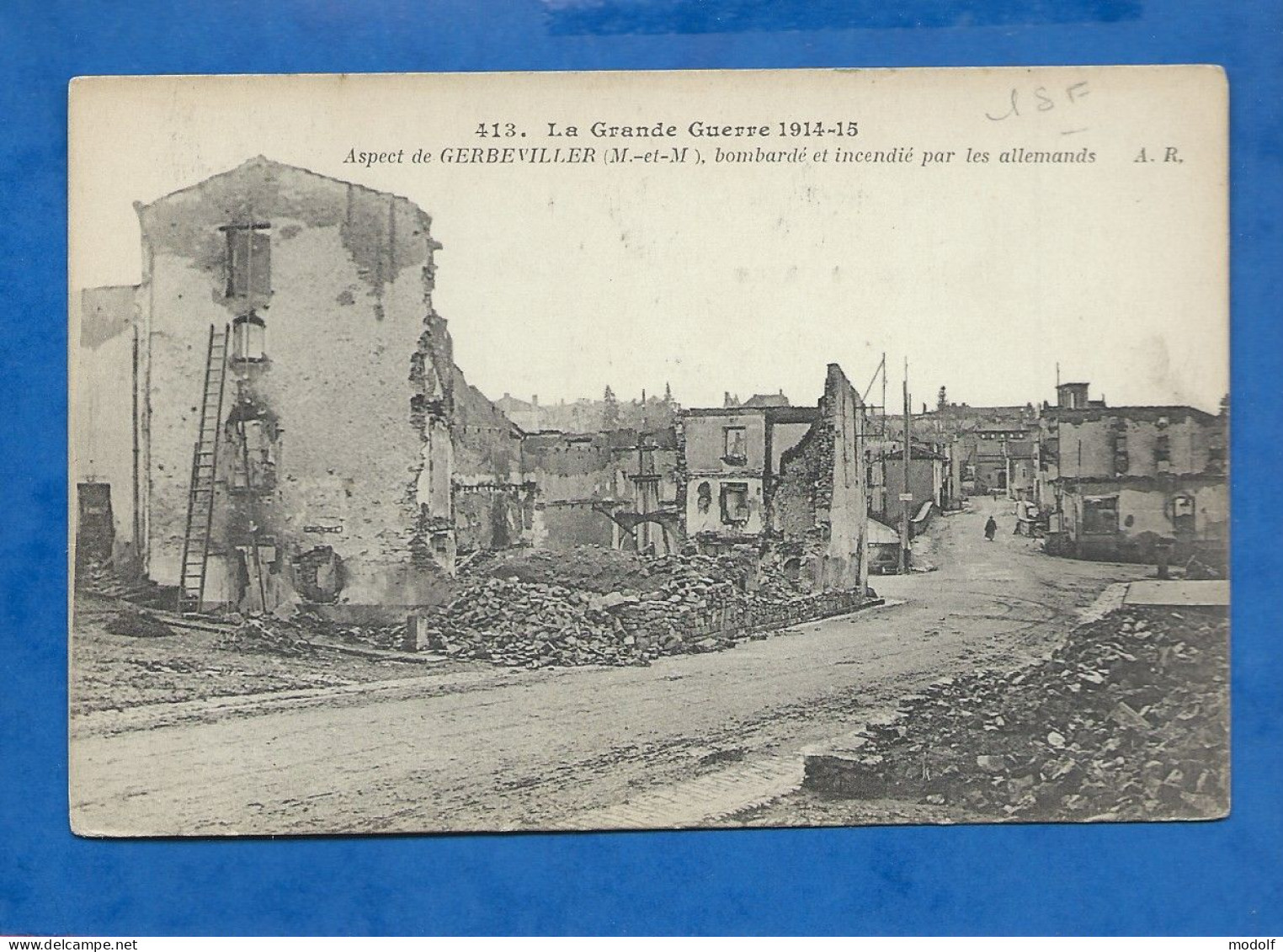 CPA - 54 - La Grande Guerre 1914-15 - Aspect De Gerbéviller, Bombardé Et Incendié Par Les Allemands - Non Circulée - Gerbeviller