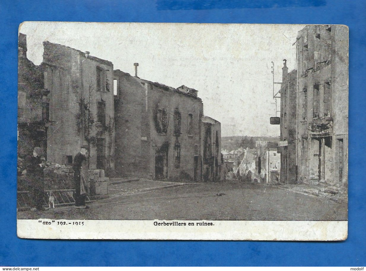 CPA - 54 - Gerbéviller En Ruines - Circulée En 1915 - Gerbeviller