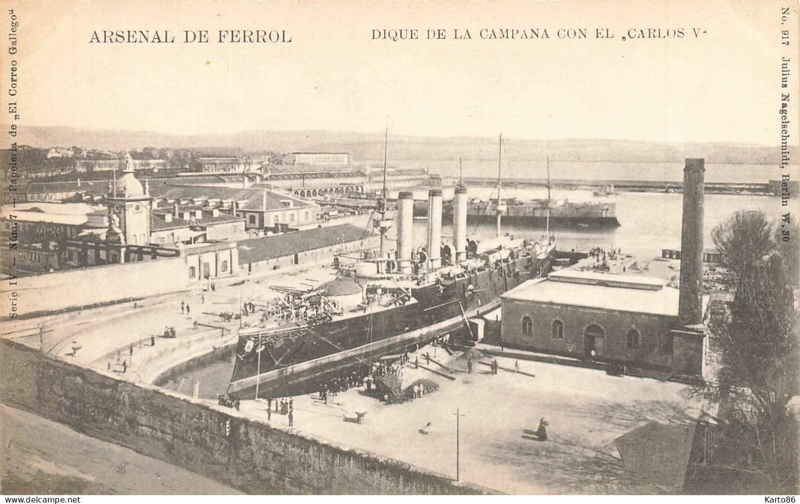 Arsenal De Ferrol , Ferrol * Dique De La Campa Con El " CARLOS V " * Bateau Navire Guerre * Espana La Coruna - La Coruña
