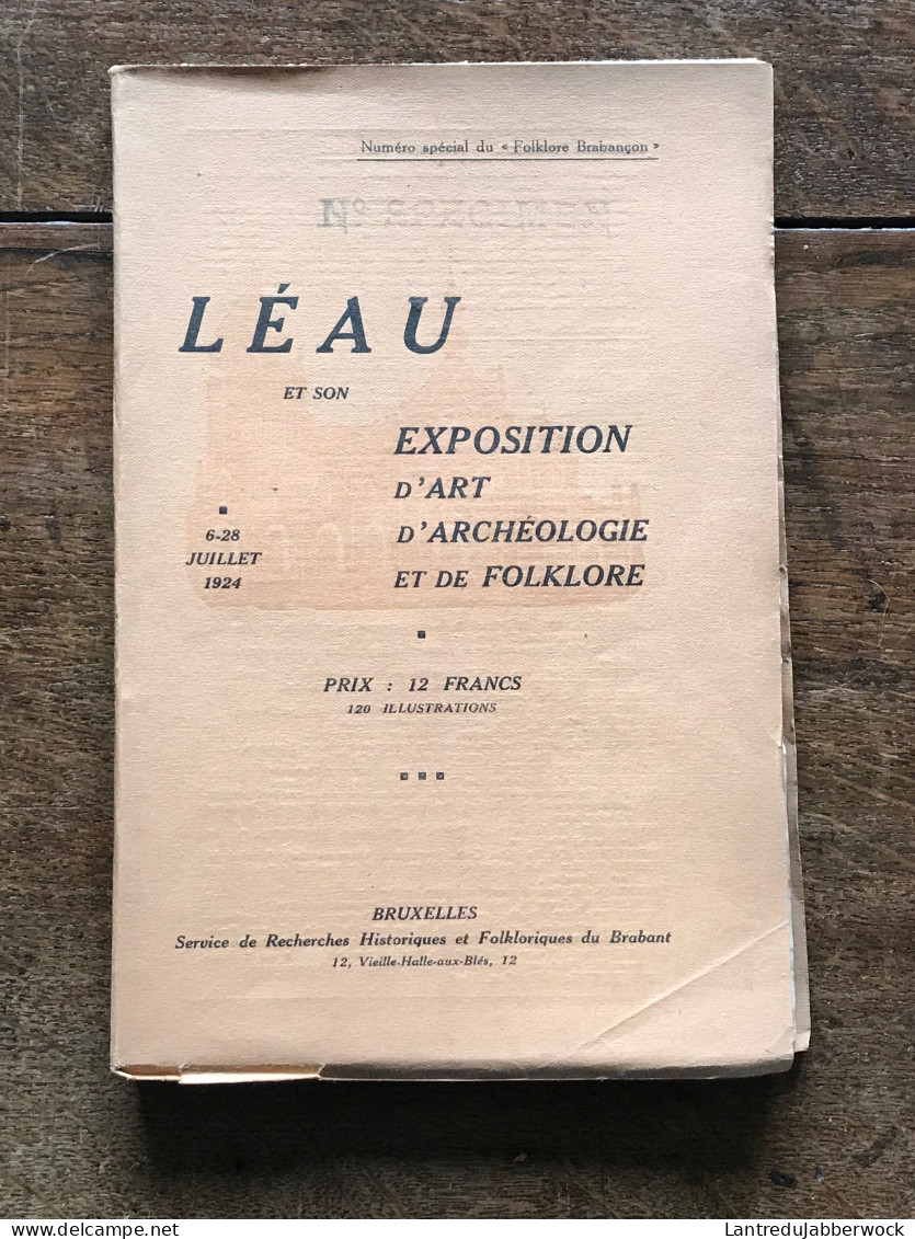 LEAU Et Son Exposition D'art D'archéologie Et De Folklore Numéro Spécial Du Brabançon Régionalisme Zoutleeuw Zout-Leeuw - Belgium