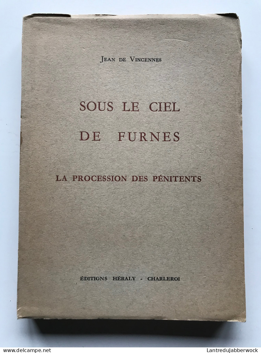 Jean De Vincennes Sous Le Ciel De Furnes La Procession Des Pénitents Héraly 1956 Histoire Monument Veurne Régionalisme - Belgique