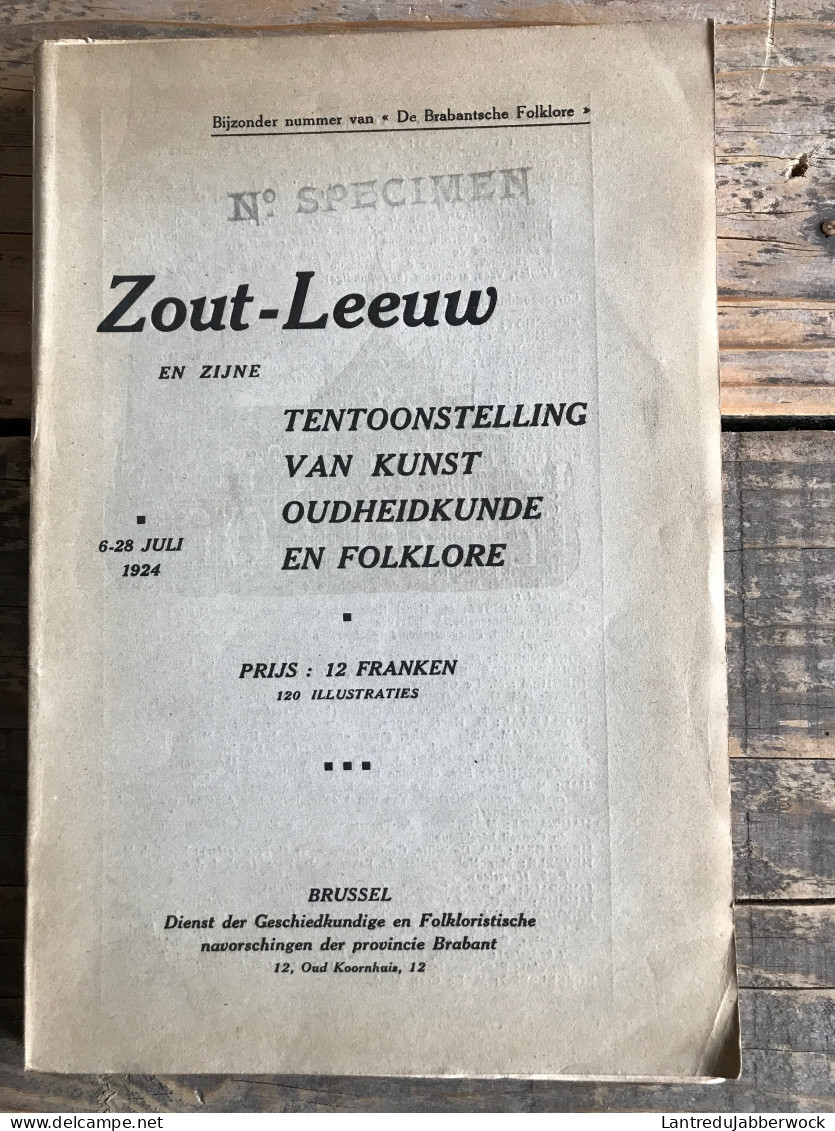 ZOUT-LEEUW En Zijne Tentoonstelling Van Kunst Oudheidkunde En Folklore Spéciaal Nummer Brabantsche Folklore 1924 1925 - Geschichte