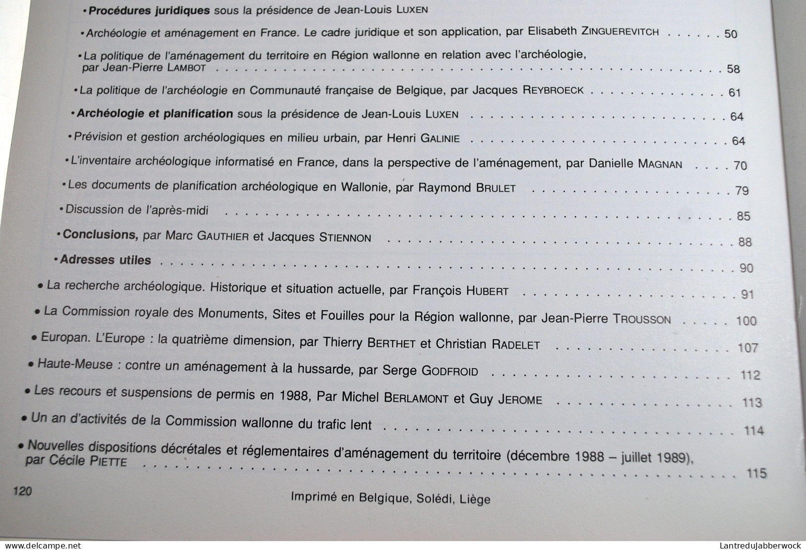 Les Cahiers De L'urbanisme 7 1989 Wallonie Archéologie Et Planification Grands Travaux Procédure Juridique Régionalisme - Belgien