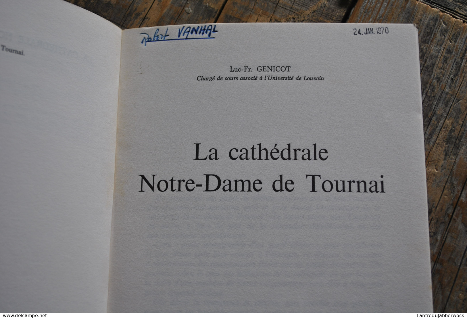 GENICOT La Cathédrale Notre-Dame De Tournai Régionalisme Wallonie Art Et Histoire Cloître Orgue Chapelle Saint Vincent - Belgien