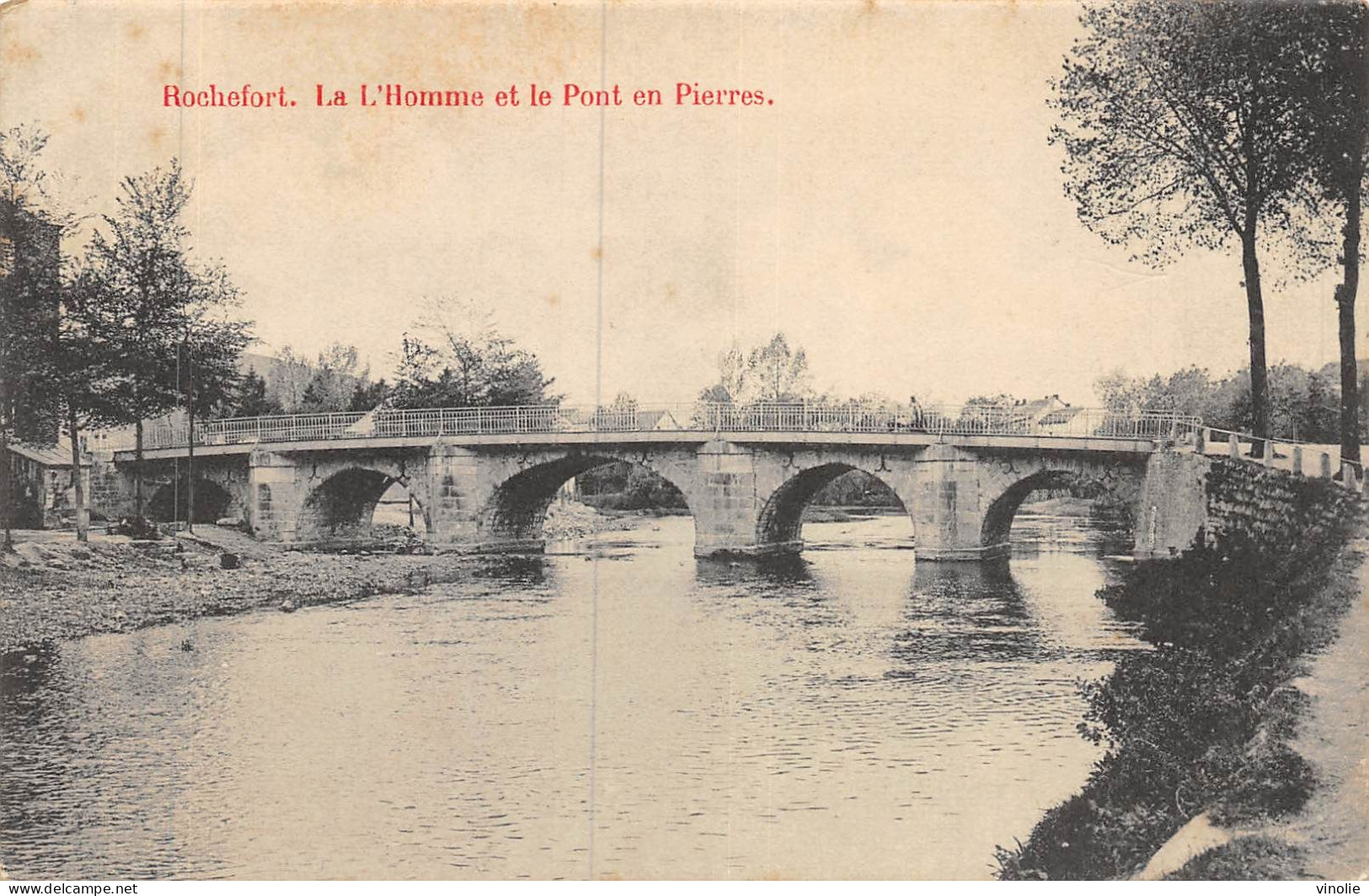 24-5083 : ROCHEFORT LA L'HOMME ET LE PONT EN PIERRES - Rochefort