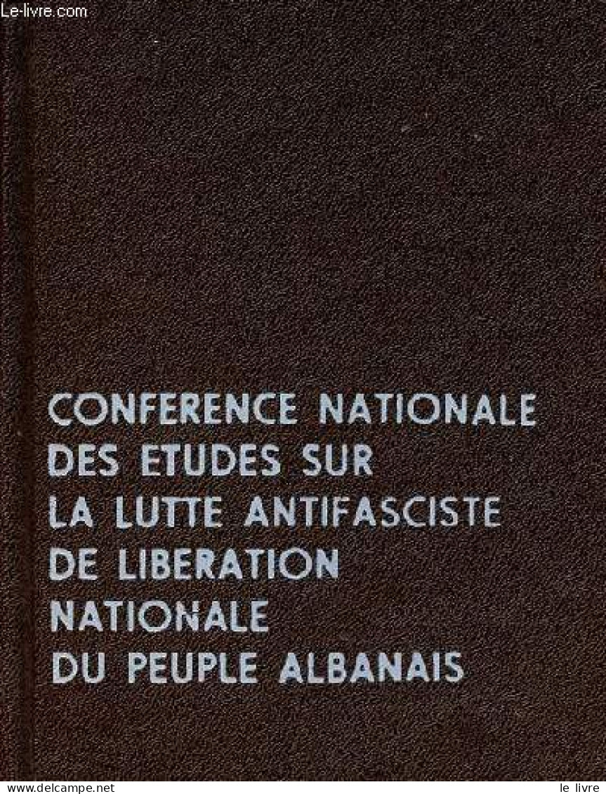 Conference Nationale Des Etudes Sur La Lutte Antifasciste De Liberation Nationale Du Peuple Albanais - Novembre 1974. - - Geographie