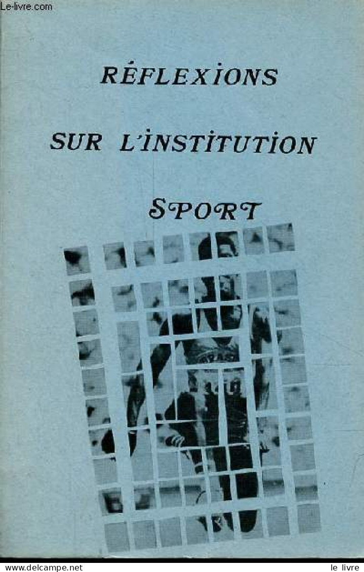 Réflexions Sur L'institution Sport. - Collectif - 0 - Deportes