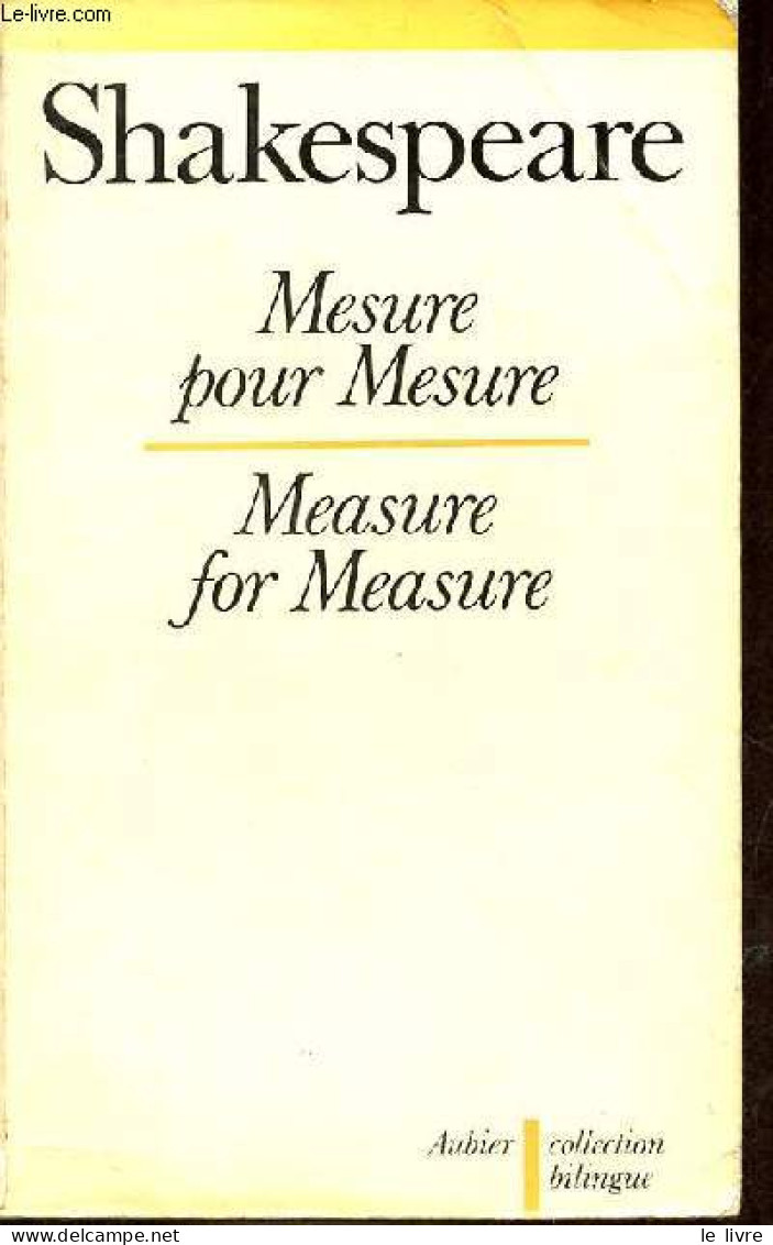 Mesure Pour Mesure / Measure For Measure - Collection " Bilingue Des Classiques étrangers ". - Shakespeare - 1978 - Andere & Zonder Classificatie