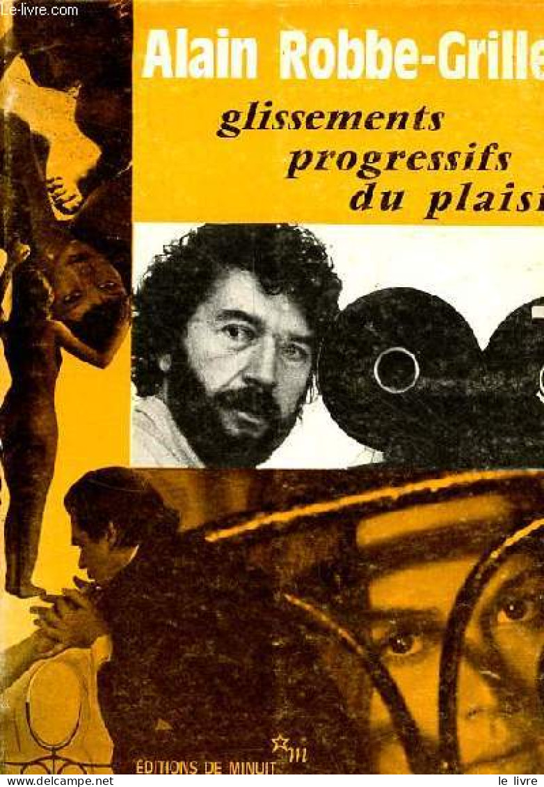 Glissements Progressifs Du Plaisir - Ciné-roman. - Robbe-Grillet Alain - 1973 - Films