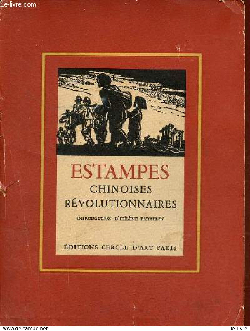 Estampes Chinoises Révolutionnaires. - Collectif - 1951 - Kunst