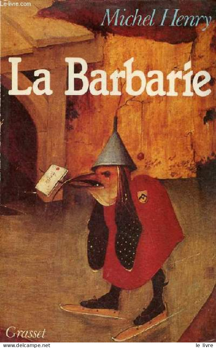 La Barbarie. - Henry Michel - 1986 - Storia