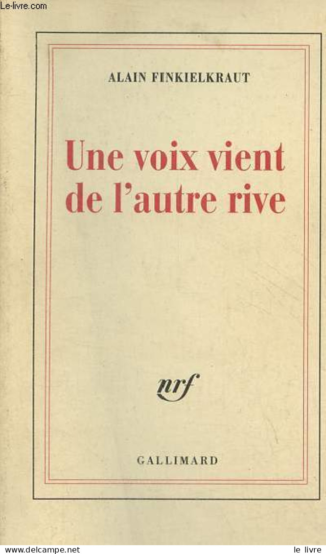 Une Voix Vient De L'autre Rive. - Finkielkraut Alain - 2000 - Psychology/Philosophy