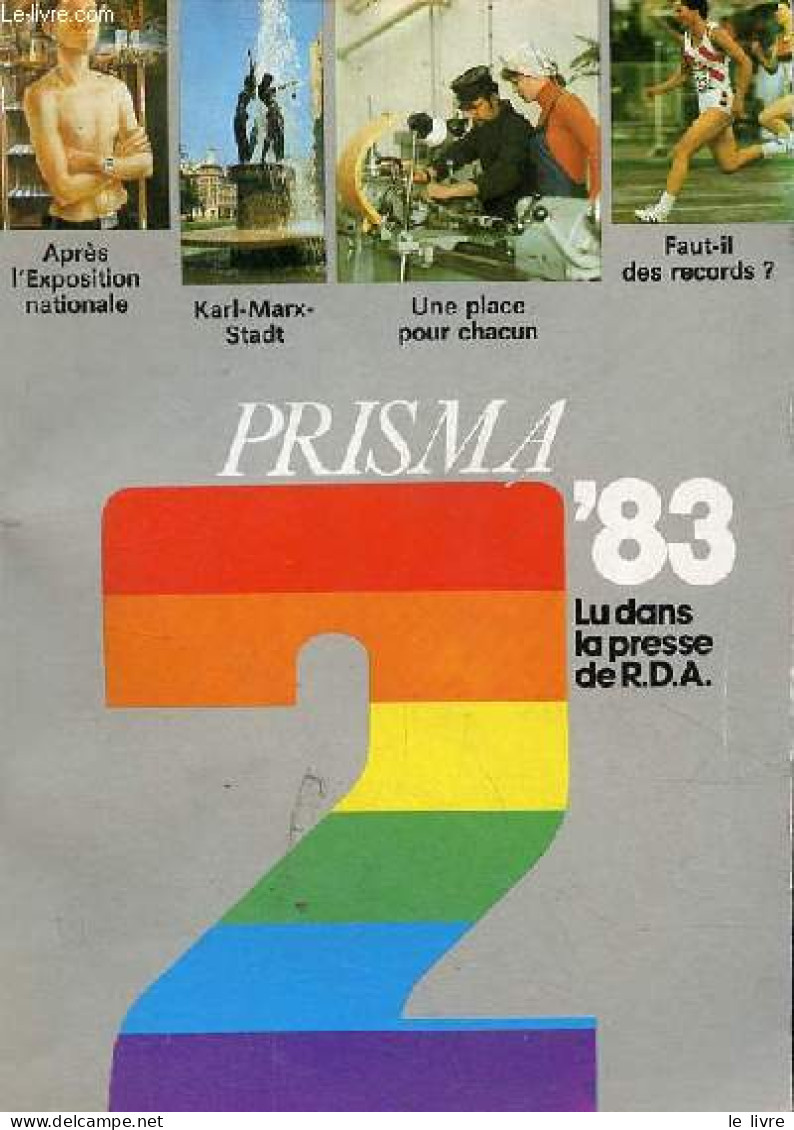 Prisma N°2 1983 - Faire De La Réflexion Un Plaisir - Choses Vues à Karl Marx Stadt - Les Médecins Et La Politique - L'éd - Altre Riviste