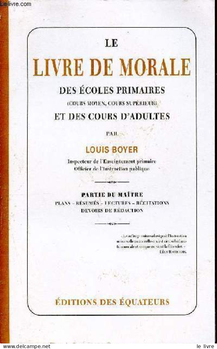 Le Livre De Morale Des Ecoles Primaires (Cours Moyen,Cours Supérieur) Et Des Cours D'Adultes - Partie Du Maître Plans- R - Non Classés