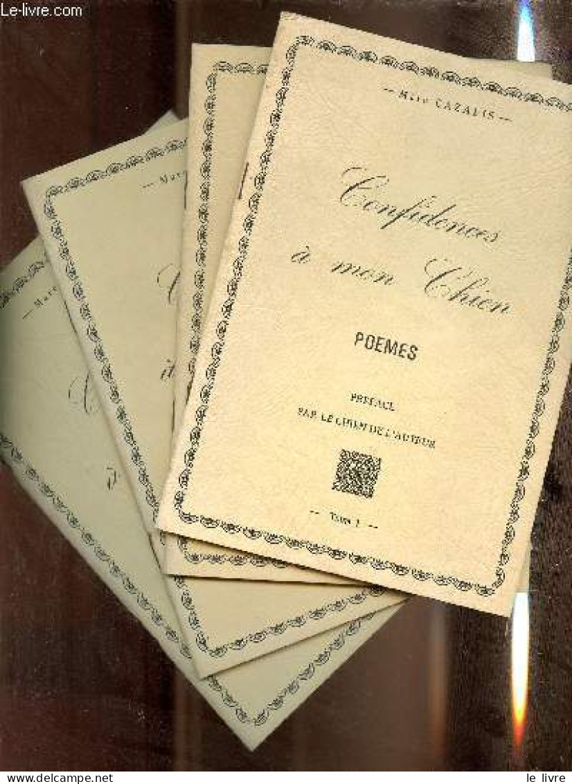 Confidences à Mon Chien - Tomes 1 + 2 + 3 + 4 ( 4 Volumes ) Dédicace De L'auteur. - Cazalis Marc - 1980 - Livres Dédicacés