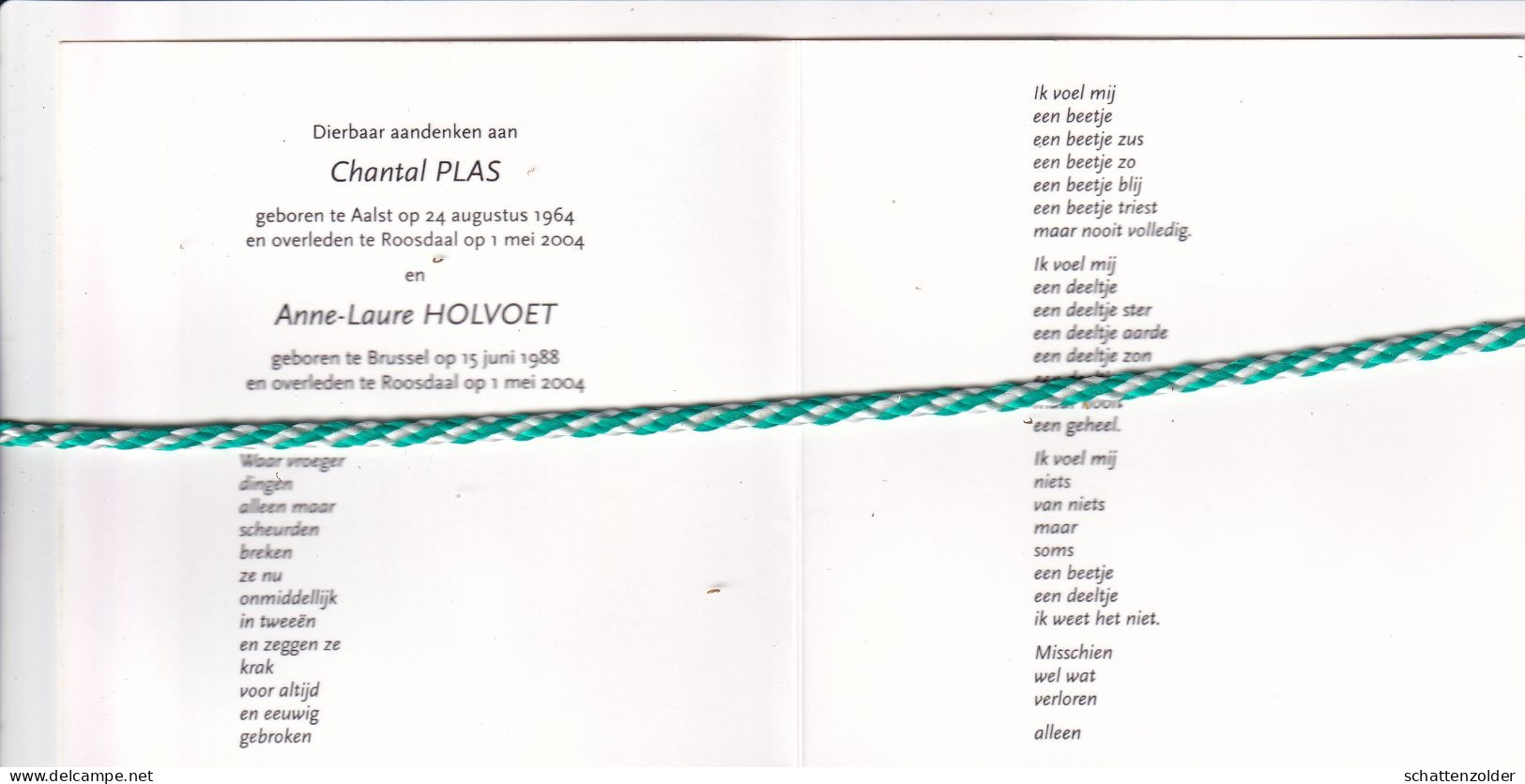 Chantal Plas (Aalst 1964) En Anne Laure Holvoet (Brussel 1988), Roosdaal 2004. Foto - Overlijden