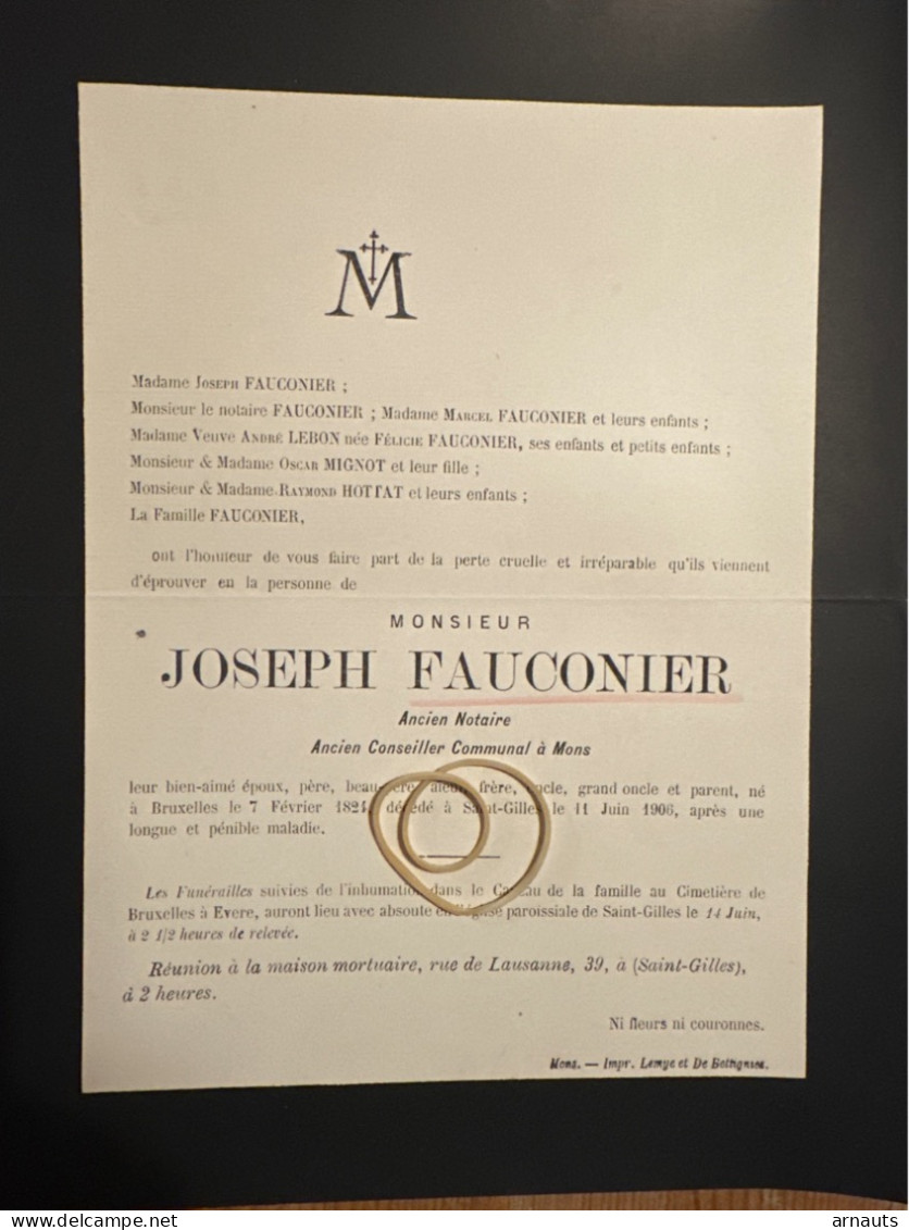 Mr Joseph Fauconier Notaire Conseiller Communal Mons *1824 Bruxelles +1906 Saint-Gillis Lebon Mignot Hottat - Avvisi Di Necrologio