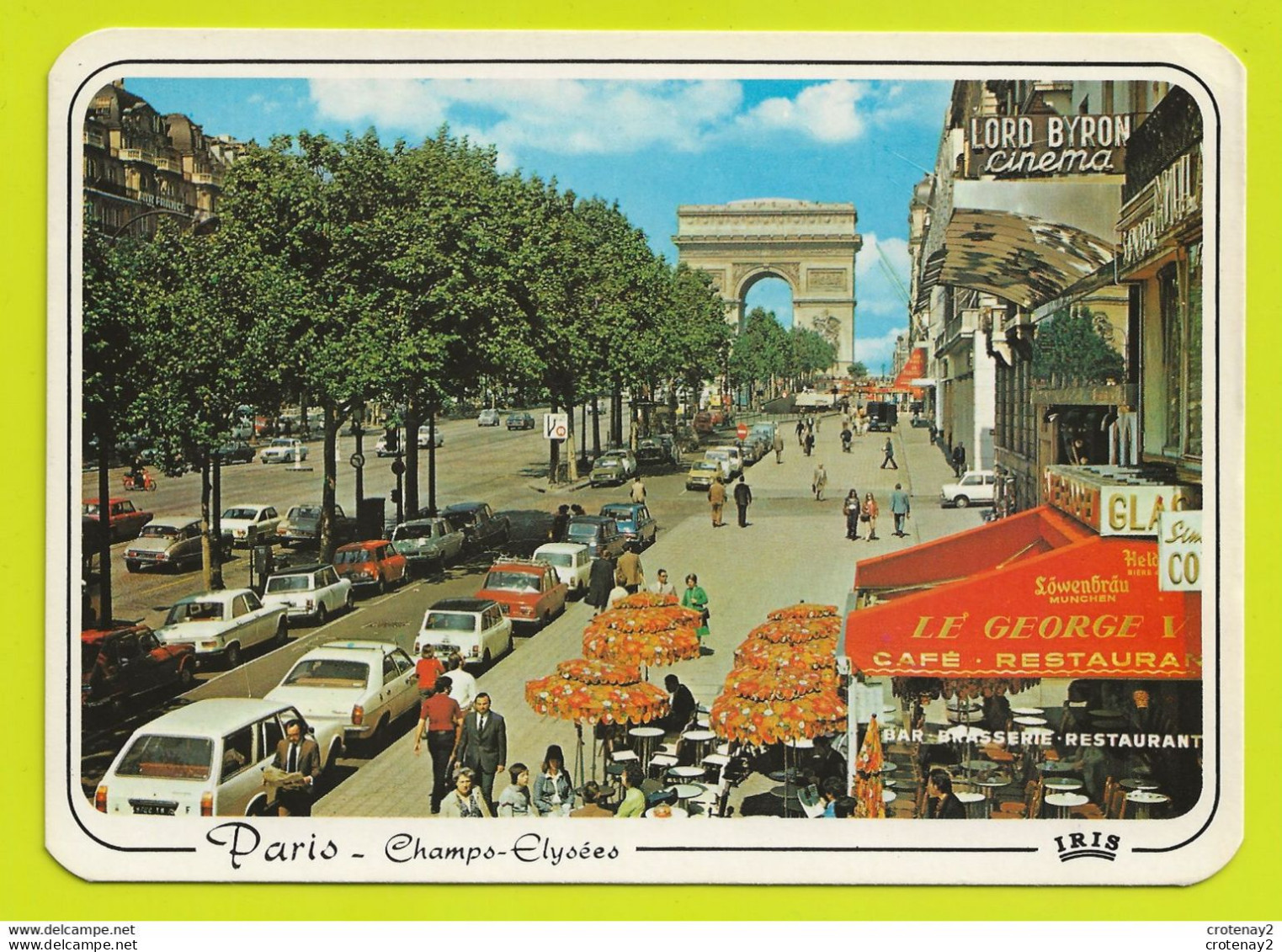 75 PARIS Les Champs Elysées Arc De Triomphe Café Restaurant Le Georges V CINEMA Lord Byron Citroën DS En 1985 - Champs-Elysées