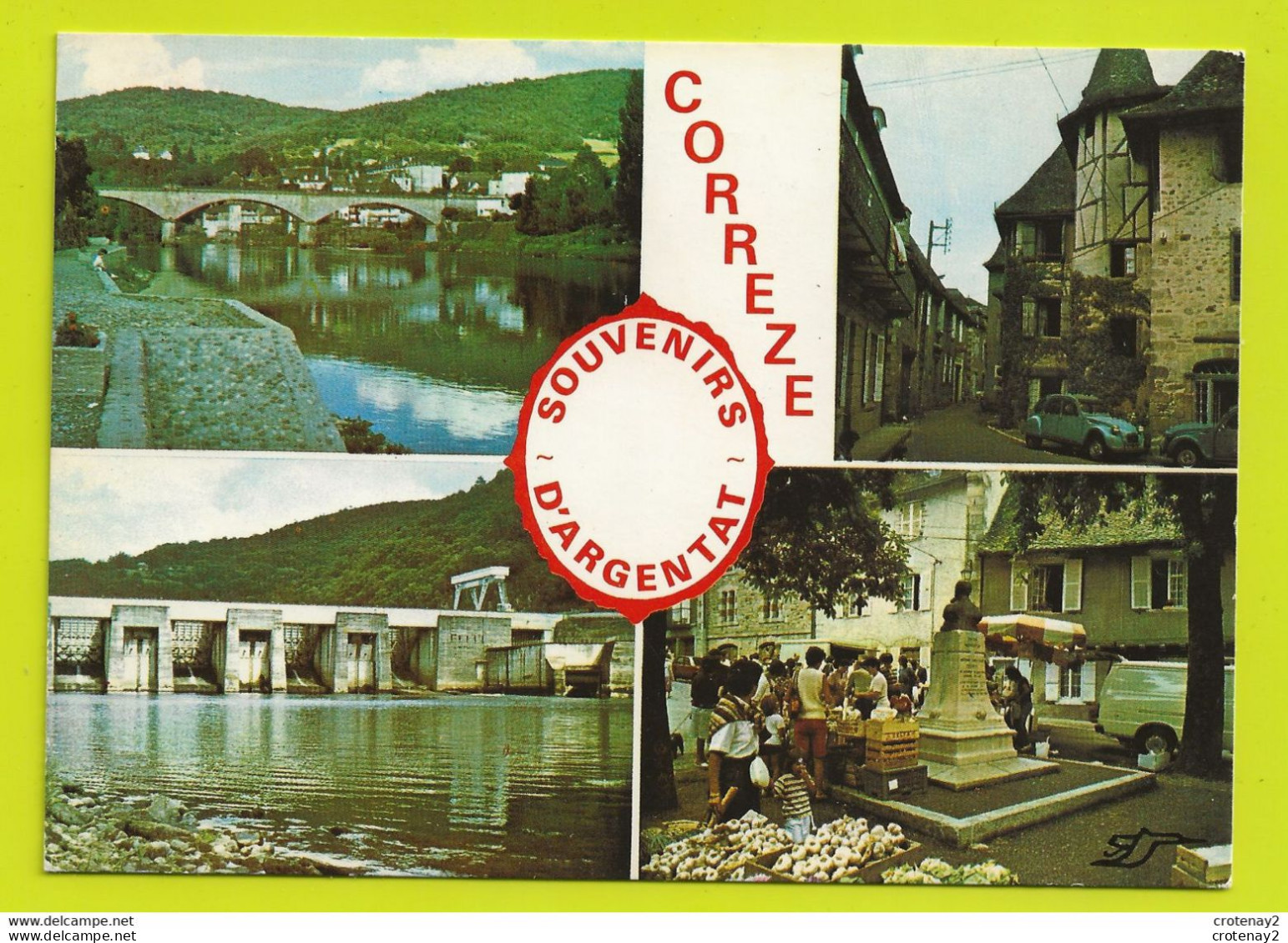 19 ARGENTAT En 4 Vues Barrage Du Sablier Marché Statue Pont Sur La Dordogne Citroën 2CV En 1987 - Argentat