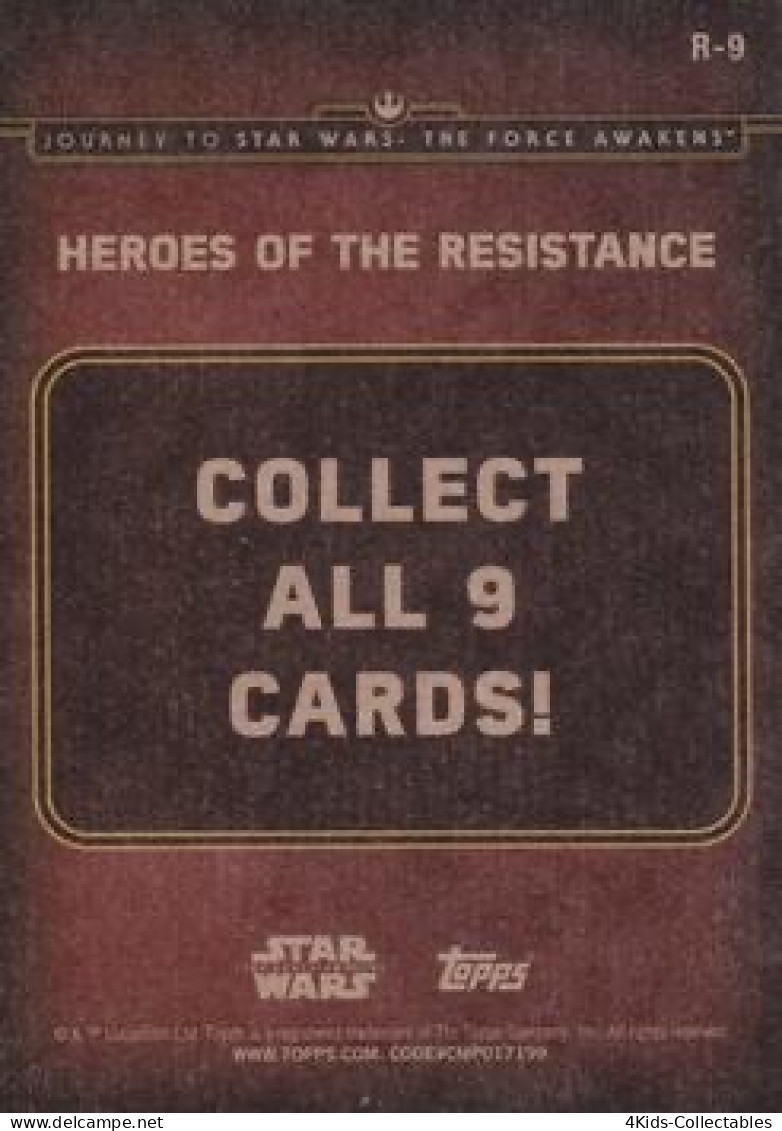 2015 Topps STAR WARS Journey To The Force Awakens "Heroes Of The Resistance" R-9 The Resistance - Star Wars
