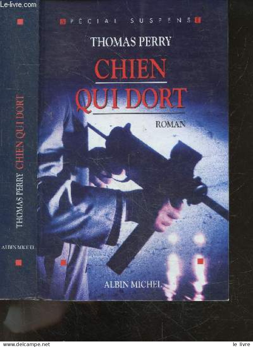 Chien Qui Dort - Roman, Special Suspense - Perry Thomas, Gallaud Jean Francois (trad.) - 1999 - Autres & Non Classés