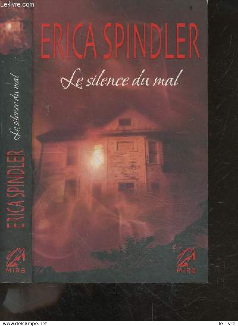 Le Silence Du Mal - Roman - In Silence - Erica Spindler - Napias Jean Christophe (trad.) - 2011 - Autres & Non Classés