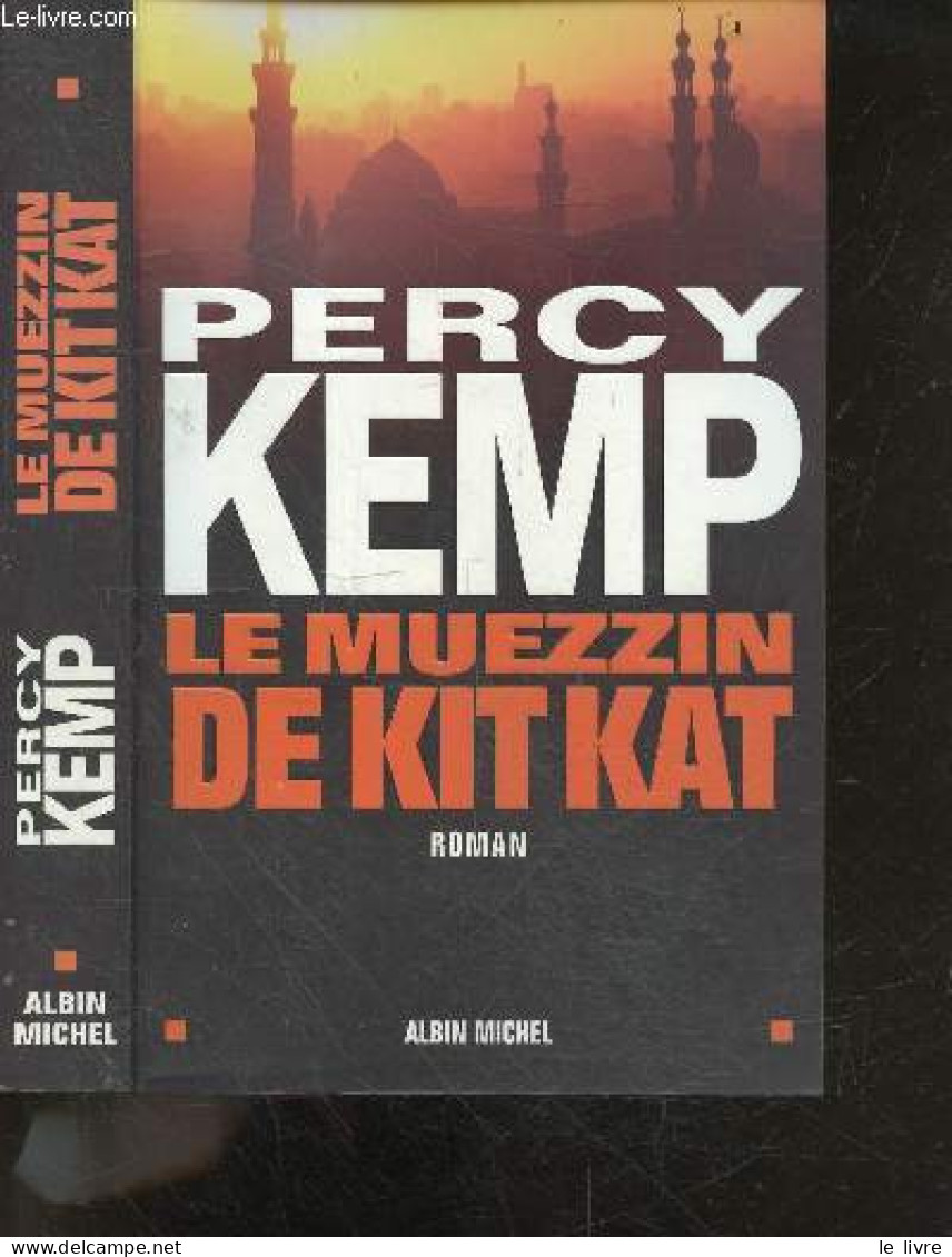 Le Muezzin De Kit Kat - Roman - Percy Kamp - 2004 - Otros & Sin Clasificación