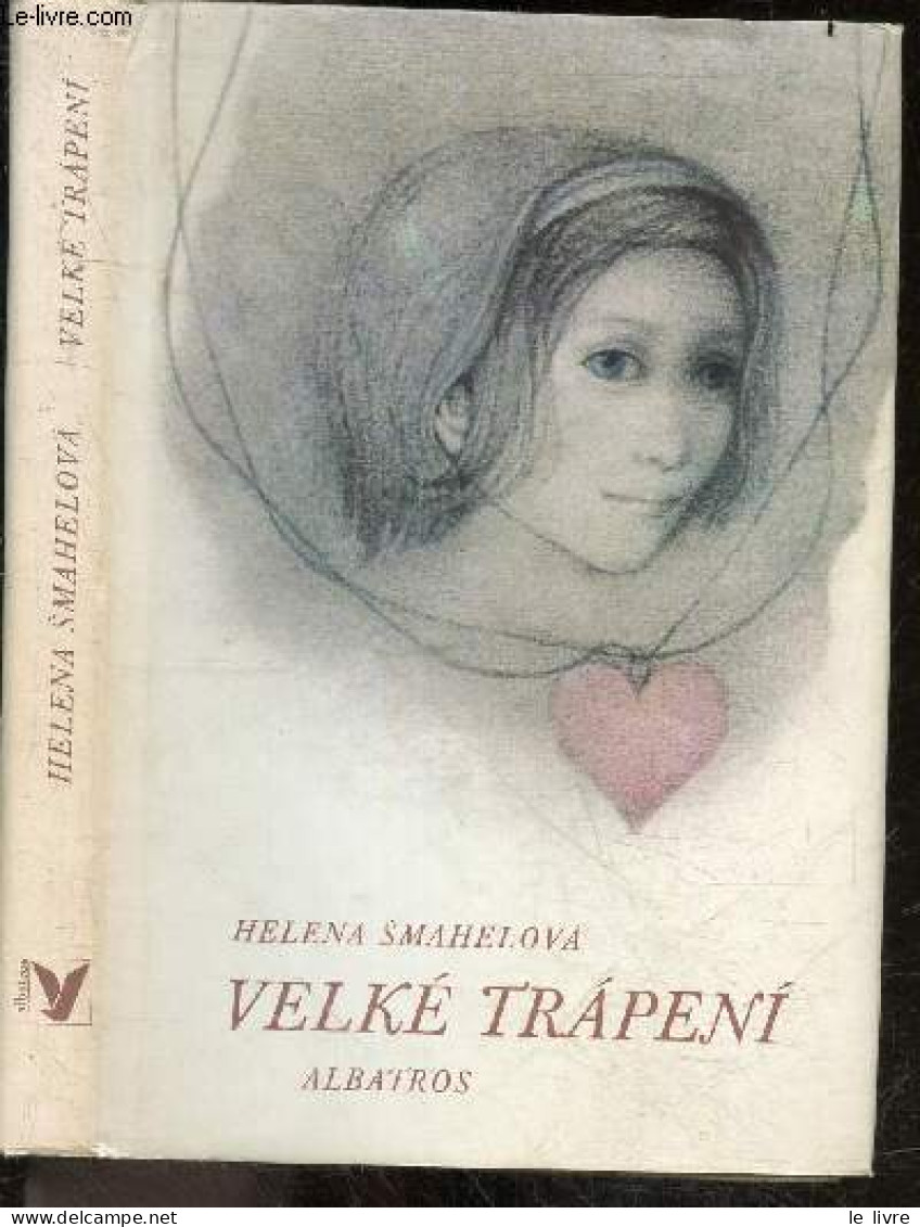 Velke Trapeni - HELENA SMAHELOVA - 1969 - Culture