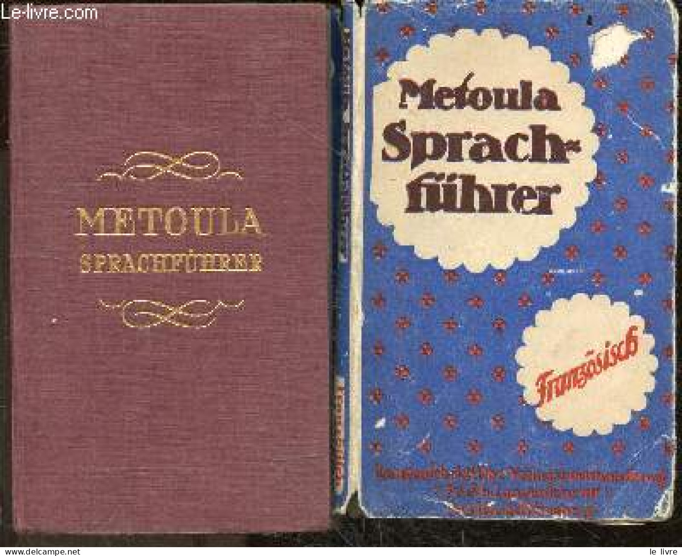 Metoula Sprachfuhrer - Franzosisch - Neubearbeitung 1940 Mit Anhang Fur Den Soldaten Von Prof. Dr. Otto Riese - 5. Aufla - Otros & Sin Clasificación