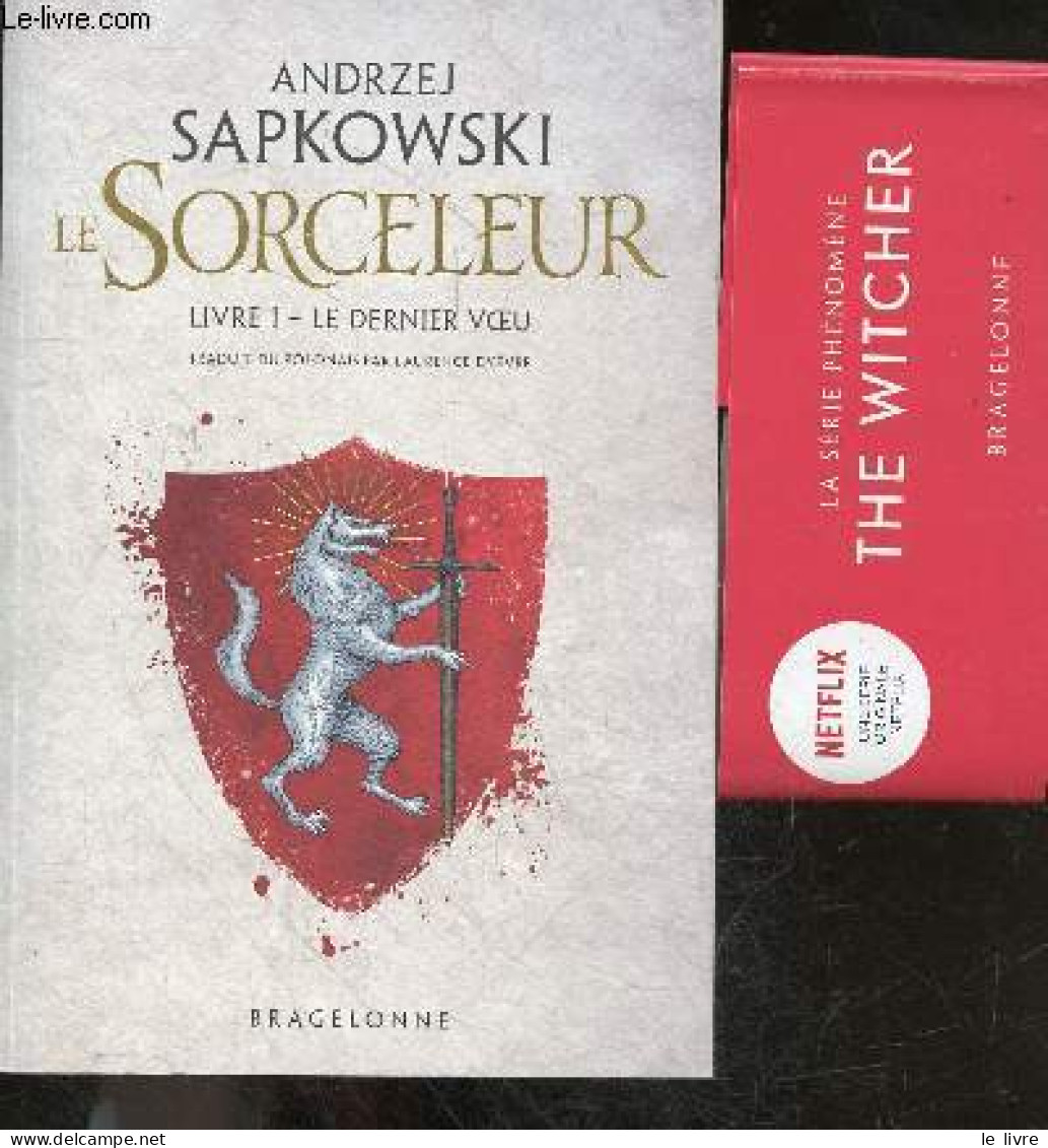 Le Sorceleur - Livre 1 : Le Dernier Voeu - Andrzej Sapkowski - DYEVRE Laurence (traduction) - 2019 - Otros & Sin Clasificación