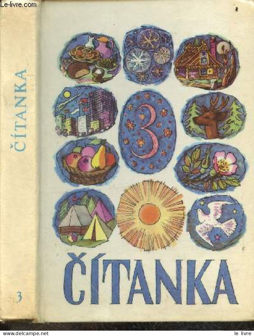 Citanka - PRO 3. Rocnik, Zakladni Devitilete Skoly - OLDRICH MUSIL- ANNA SMERHOVSKA- LADISLAV STEHLIK - 1962 - Cultural