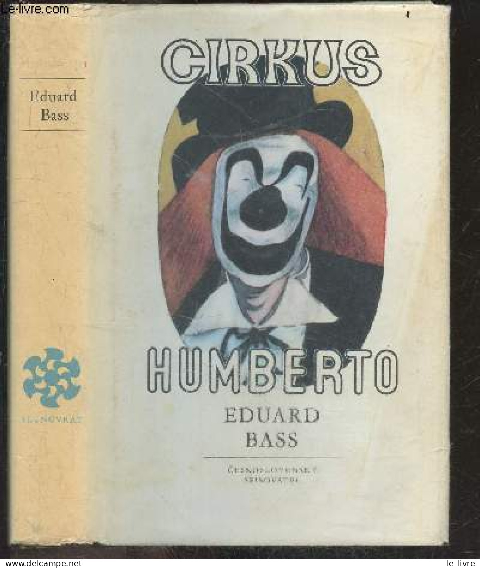 CIRKUS HUMBERTO - SLUNOVRAT - EDUARD BASS - FRANTISEK TICHY (illust.) - 1985 - Cultura