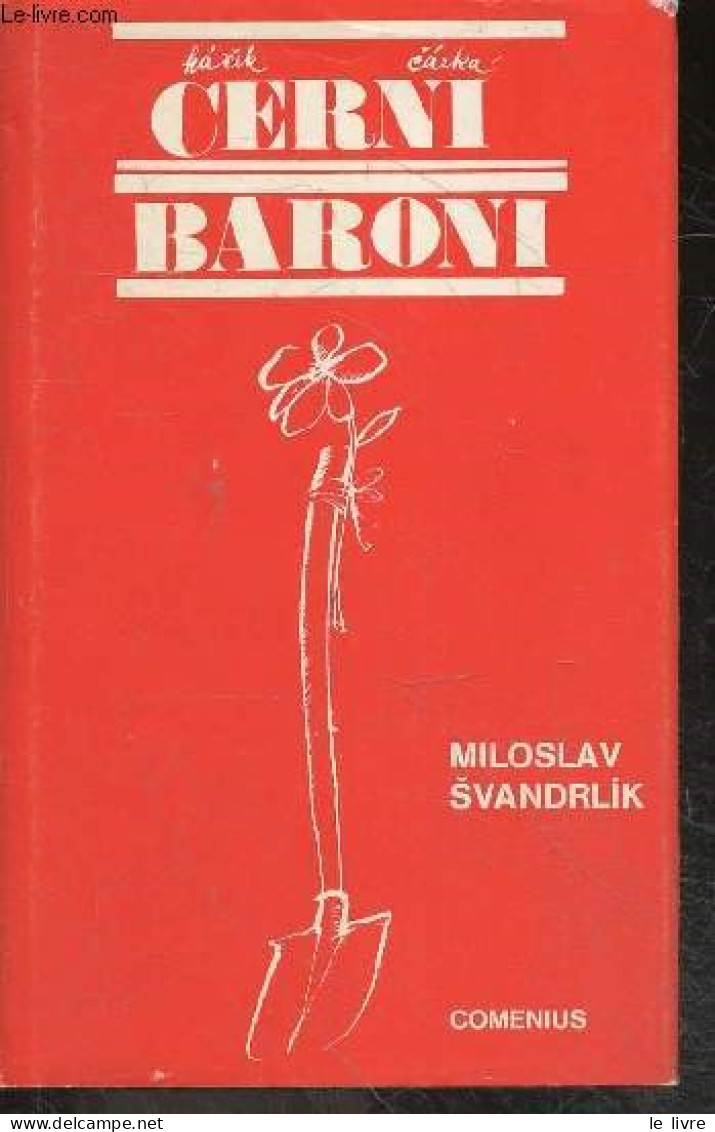 CERNI BARONI Aneb Valcili Jsme Za Cepicky - MILOSLAV SVANDRLIK - 1969 - Ontwikkeling