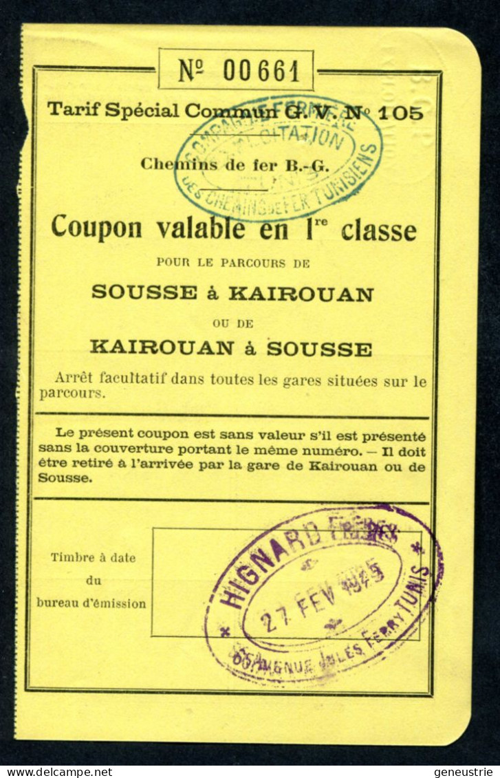 Ticket Train Tunisie 1925 (Epoque Protectorat) Chemins De Fer Tunisiens "Sousse à Kairouan" Hignard Frères à Tunis" - Mondo
